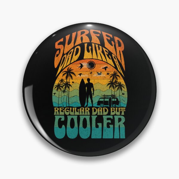 Item preview, Surfer Dad Like A Regular Dad But Cooler designed and sold by Affyboss6.