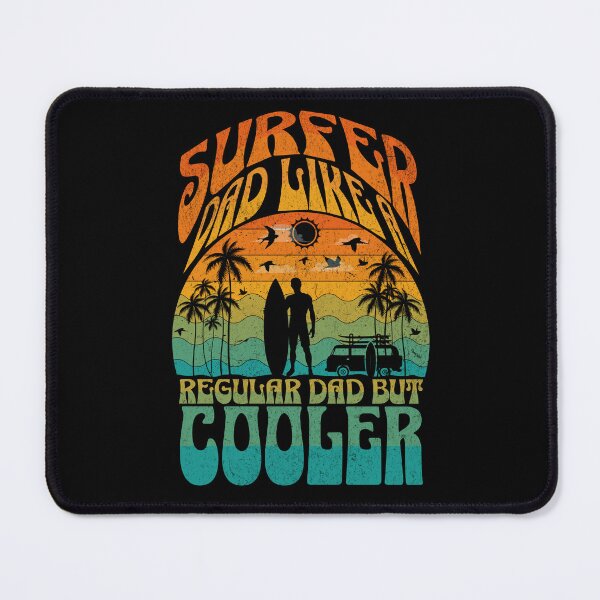 Item preview, Surfer Dad Like A Regular Dad But Cooler designed and sold by Affyboss6.