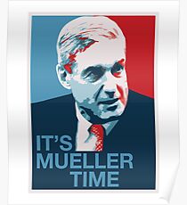 Es ist Mueller Time - Spezialstaatsanwalt Anti-Trump-Kampagne Poster