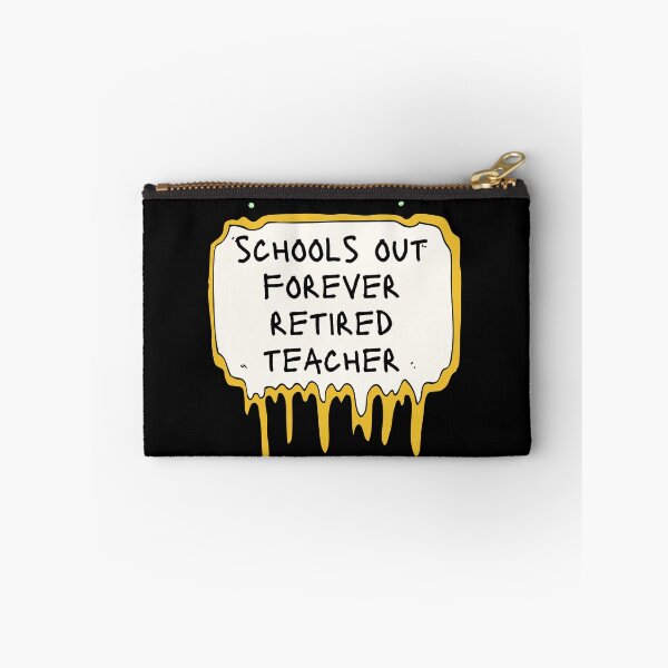 Item preview, Schools out forever retired teacher designed and sold by ZIZZO 22.