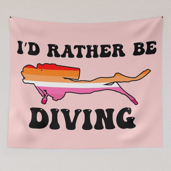 Item preview, I'd Rather Be Diving: Lesbian Pride designed and sold by Zia Frazier.