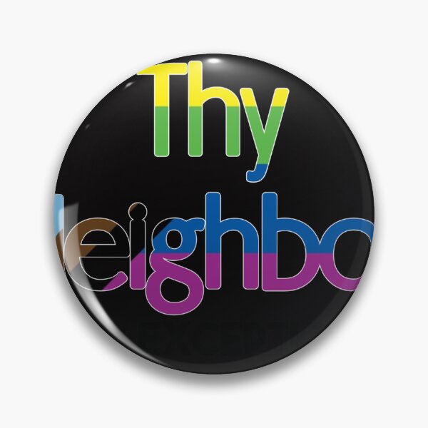 Item preview, Love thy neighbor - no exceptions  designed and sold by River-Blue-Art.