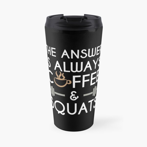 Café y sentadillas Taza de viaje