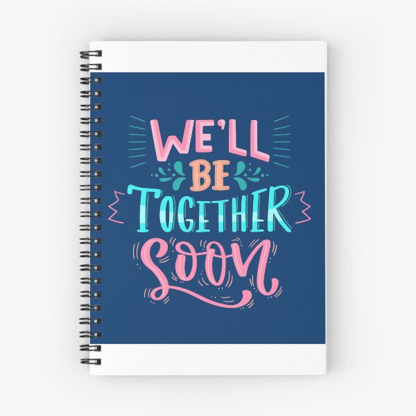 Item preview, We Will Be Together Soon: Cherishing Connection and Anticipation designed and sold by hjian8219.