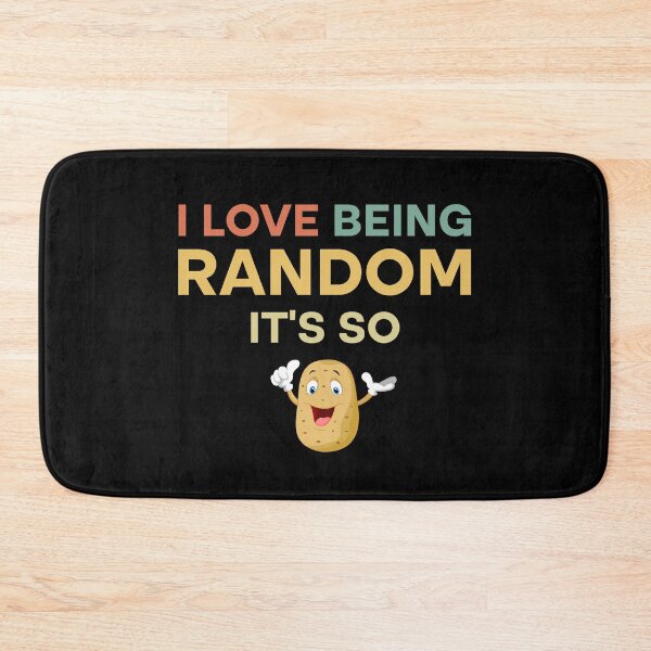 Item preview, I Love Being Random It's So Potato  designed and sold by Rami Khalifah.