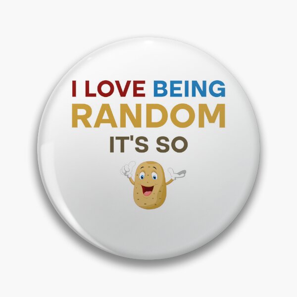 Item preview, I Love Being Random It's So Potato  designed and sold by Rami Khalifah.
