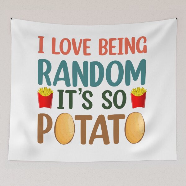 Item preview, I Love Being Random It's So Potato  designed and sold by Rami Khalifah.