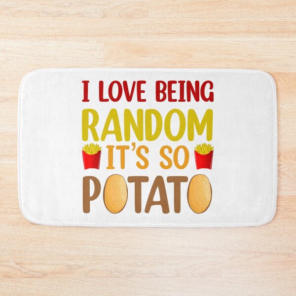 Item preview, I Love Being Random It's So Potato  designed and sold by Rami Khalifah.