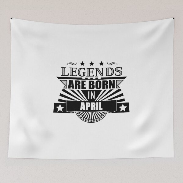 Item preview, Legends Are Born In April designed and sold by RavoNeo.