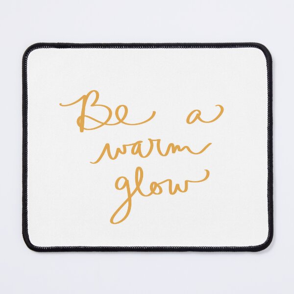 Item preview, Be a Warm Glow designed and sold by abeink.