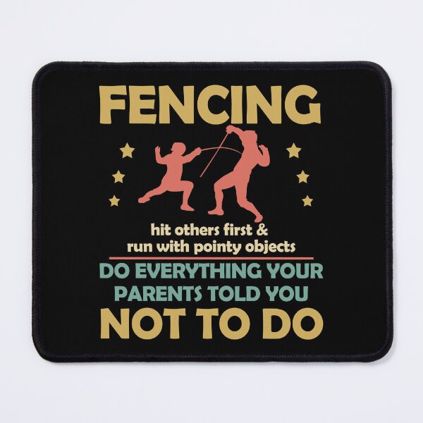 Item preview, Fencing Hit Others First And Run With Pointy Objects Do Everything Your Parents Told You No To Do | Vintage Colors Style designed and sold by Qudkin.