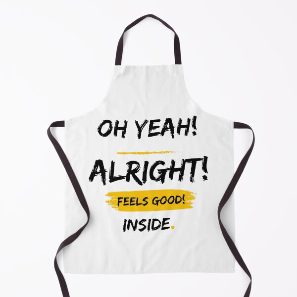 Item preview, Oh Yeah! Alright! Feels Good! Inside designed and sold by GenXYZstuff.