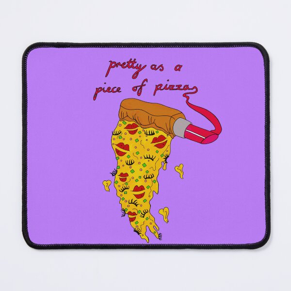 Item preview, Pretty As A Piece of Pizza designed and sold by MickeyLaLa.