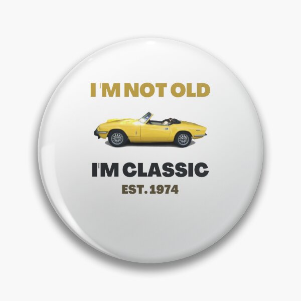 Item preview, I am not old, I am classic Triumph Spitfire designed and sold by MariaFrancisco.