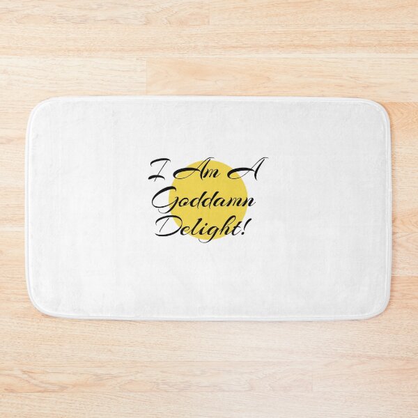 Item preview, I Am A Goddamn Delight! designed and sold by dianekamikaze.