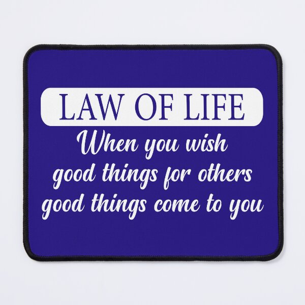Item preview, Law of life, when you wish good things for others good things come to you designed and sold by Quotesgallery.