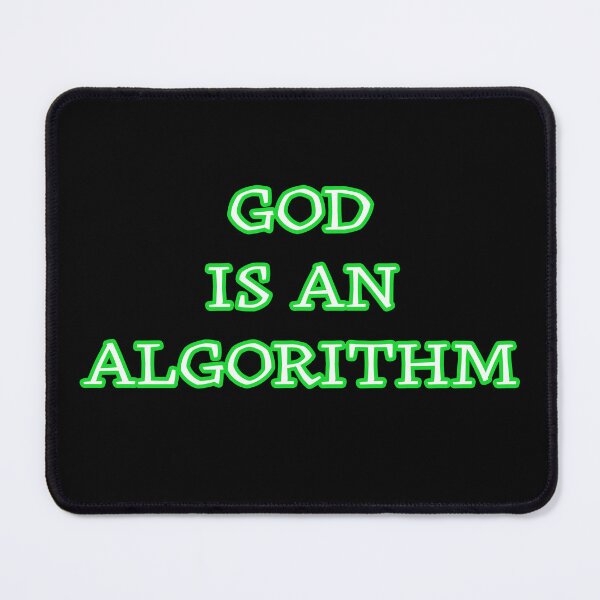 Item preview, God is an Algorithm designed and sold by wickedcartoons.