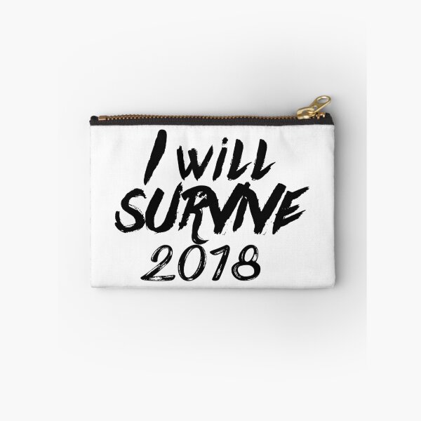 Item preview, I will survive 2018, Funny Shirts For Men, Boys,Women, Girls  designed and sold by said kazad.