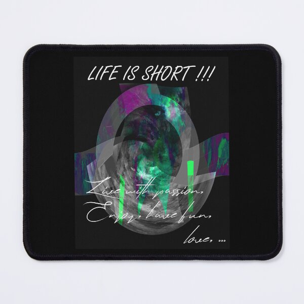 Item preview, Life is short!!! Live with passion. Enjoy, have fun, love… designed and sold by ROUGHSEA.