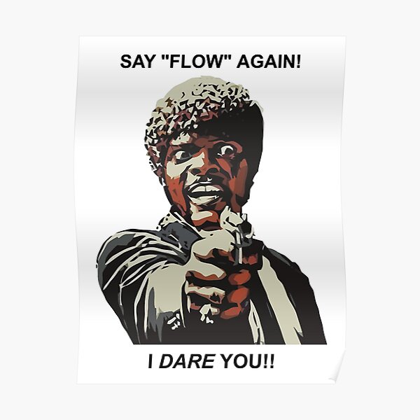 Samuel Jackson Say Flow Again Poster