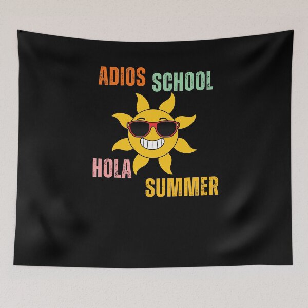 Item preview, Adios School Hola Summer End of Year Summer School Vacation  designed and sold by Norstyle.