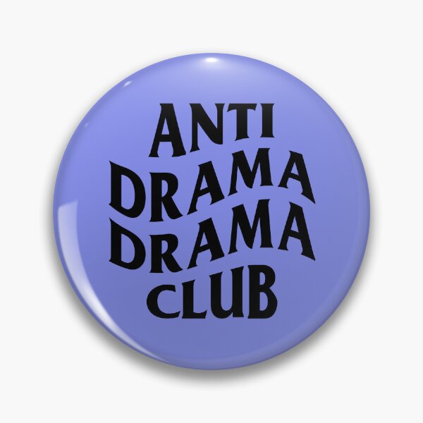 Item preview, Anti drama drama club designed and sold by ORSUBAN.