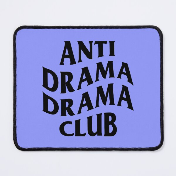 Item preview, Anti drama drama club designed and sold by ORSUBAN.