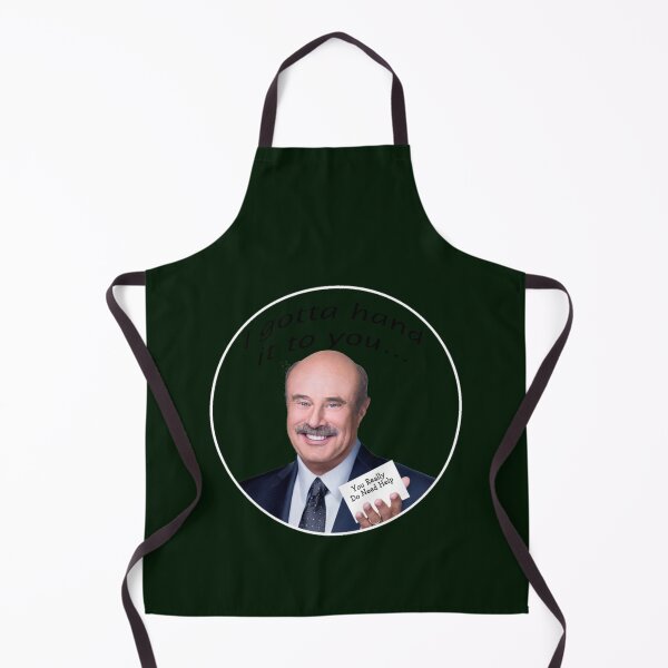 Item preview, I gotta hand it to you - Dr. Phil designed and sold by Joehewitt1.