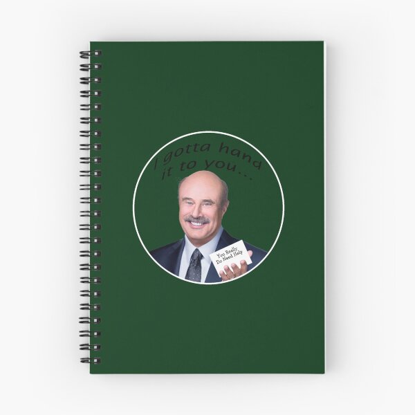 Item preview, I gotta hand it to you - Dr. Phil   designed and sold by Joehewitt1.