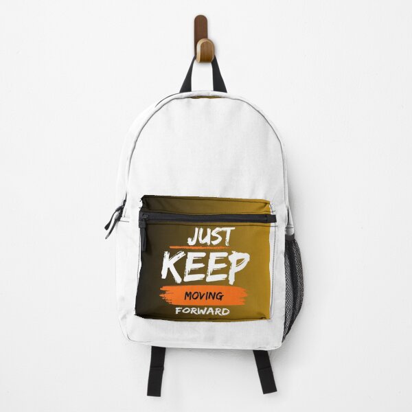 Item preview, Just keep moving forward designed and sold by ZeeYel.