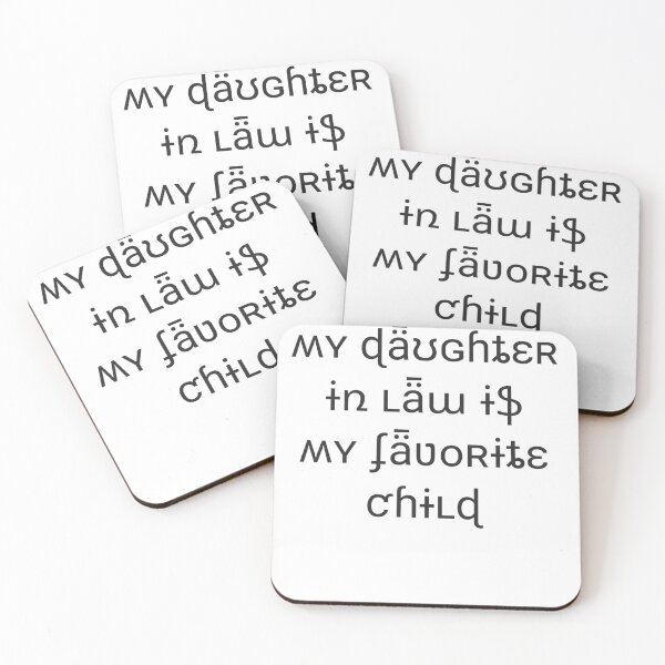 Item preview, My Daughter In Law Is My Favorite Child designed and sold by Suraj Thapa.
