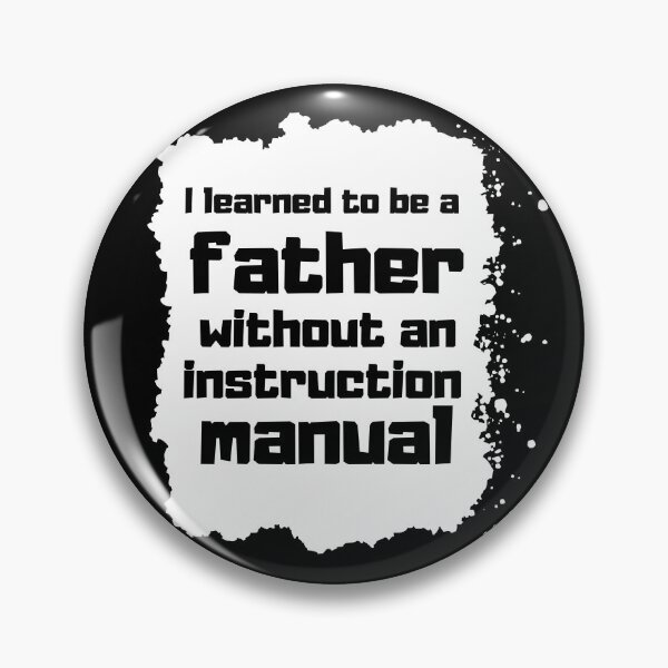 Item preview, I learned to be a father without an instruction manual Father day Gift designed and sold by altohero.