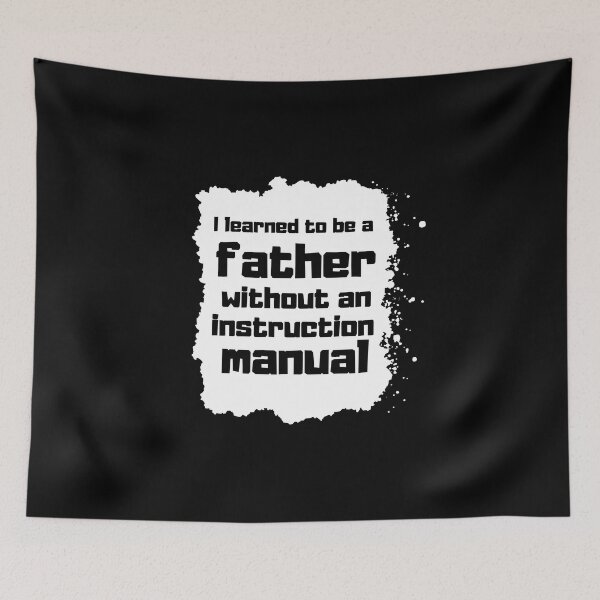 Item preview, I learned to be a father without an instruction manual Father day Gift designed and sold by altohero.