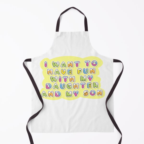 Item preview, I want to have fun with my daughter and son designed and sold by sednalafandy79.