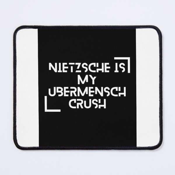 Item preview, NIETZSCHE IS MY UBERMENSCH CRUSH designed and sold by zeitgeistempire.