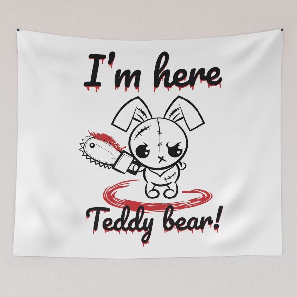 Item preview, I Am Here Teddy Bear! Grumpy Voodoo Bunny Cute Monsters designed and sold by ProjectX23.