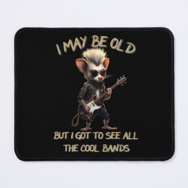 Item preview, I May Be Old But I Got To See All The Cool Bands designed and sold by DiamondPixel.