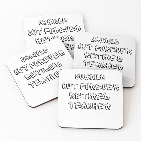 Item preview, Schools out forever retired teacher designed and sold by ZIZZO 22.