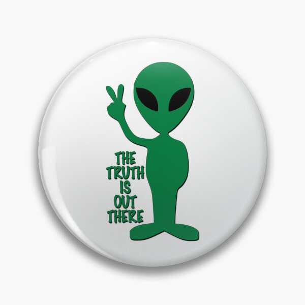 Item preview, The truth is out there - Alien designed and sold by likbatonboot.