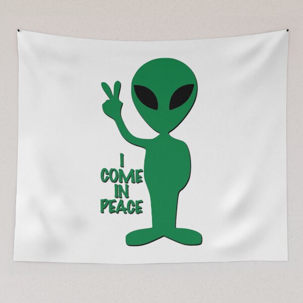 Item preview, I come in peace - Alien designed and sold by likbatonboot.