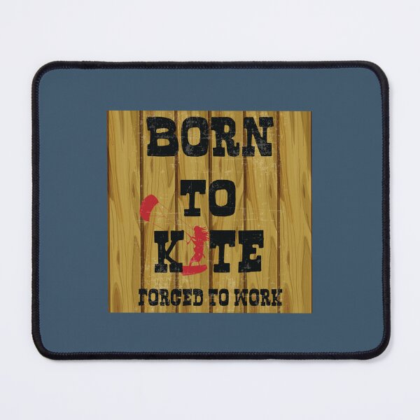 Item preview, Born to kite forced to work  designed and sold by Donutlovers.
