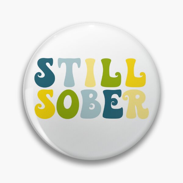 Item preview, Still Sober designed and sold by SoberSqueeze.