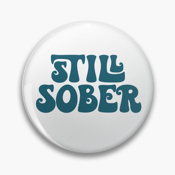 Item preview, Still Sober designed and sold by SoberSqueeze.