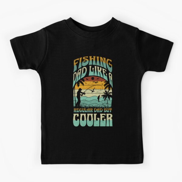 Dad Fishing Shirt  Fishing Dad Like A Regular Dad But Cooler