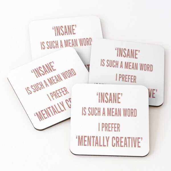 Item preview, Insane Is Such a Mean Word I Prefer Mantally Creative designed and sold by franktact.