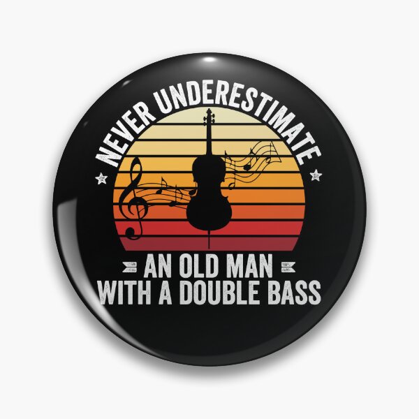 Item preview, Funny double bass instrument quote - double bass old man - double bass player  designed and sold by nubiguru.