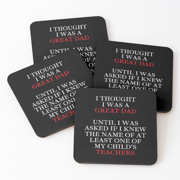 Item preview, I Thought I Was A Great Dad Until I Was Asked If I Knew The Name of At Least One of My Child's Teachers on Black designed and sold by signshirtz.