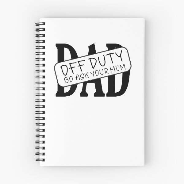 Item preview, DAD - Off Duty: Go Ask Your Mom designed and sold by RafaelLopezz.