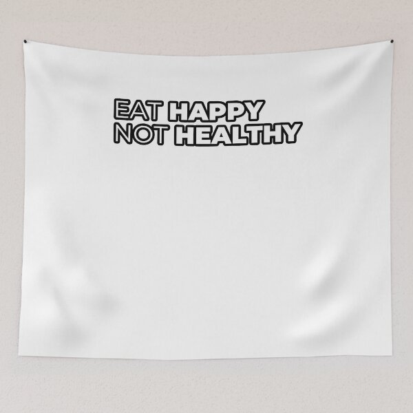 Item preview, Eat Happy Not Healthy - Funny Gifts designed and sold by sirMatys.