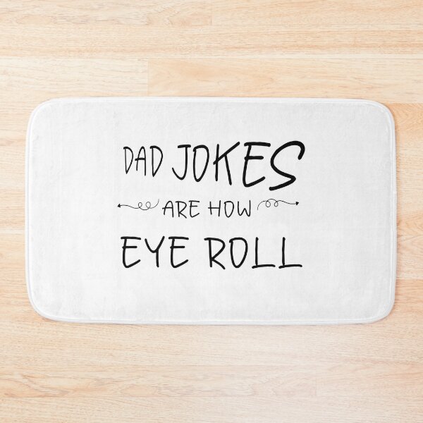 Item preview, Dad Jokes Are How I Roll designed and sold by RafaelLopezz.